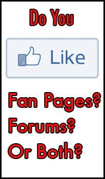 Fan Page or Forum