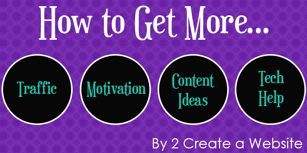 How to Get More Traffic, Motivation, Content Ideas and More