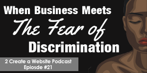 When Business Meets The Fear of Discrimination